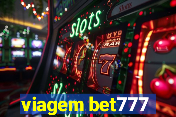 viagem bet777