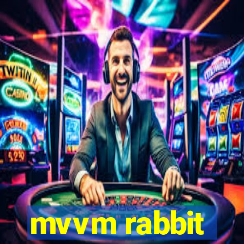 mvvm rabbit