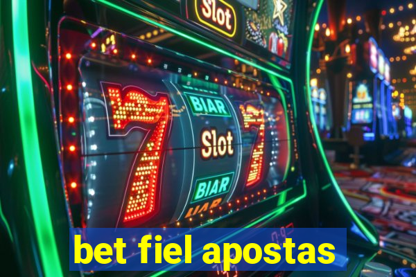 bet fiel apostas