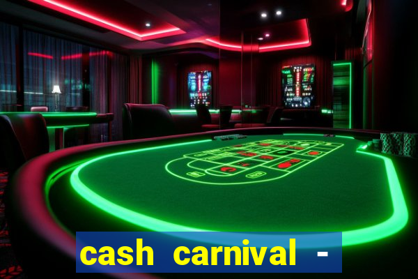 cash carnival - casino slots