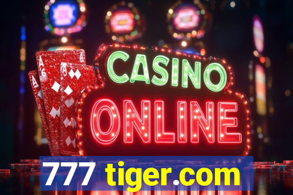 777 tiger.com