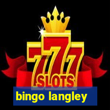 bingo langley