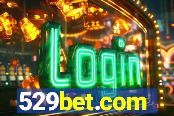 529bet.com