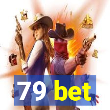 79 bet