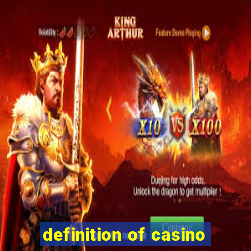 definition of casino