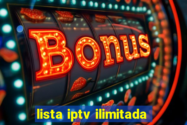 lista iptv ilimitada