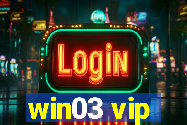 win03 vip