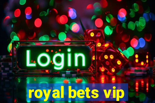 royal bets vip