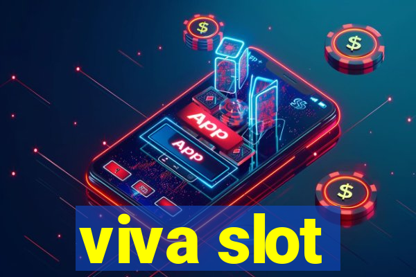 viva slot