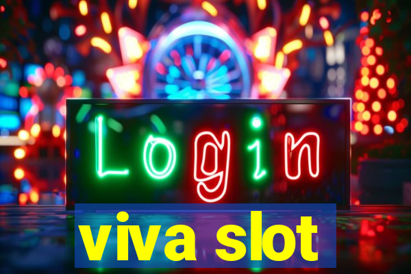 viva slot