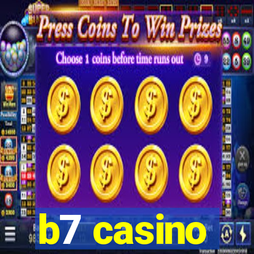 b7 casino