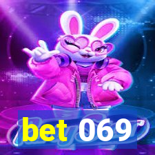 bet 069