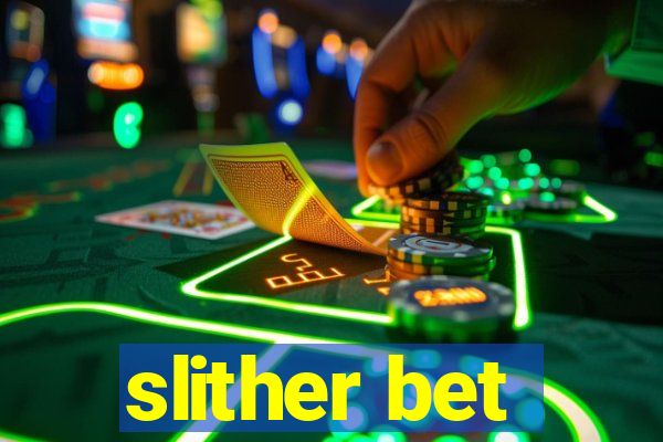 slither bet