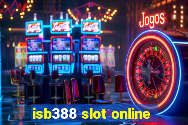 isb388 slot online