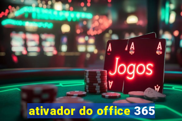 ativador do office 365