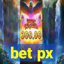 bet px