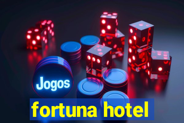 fortuna hotel