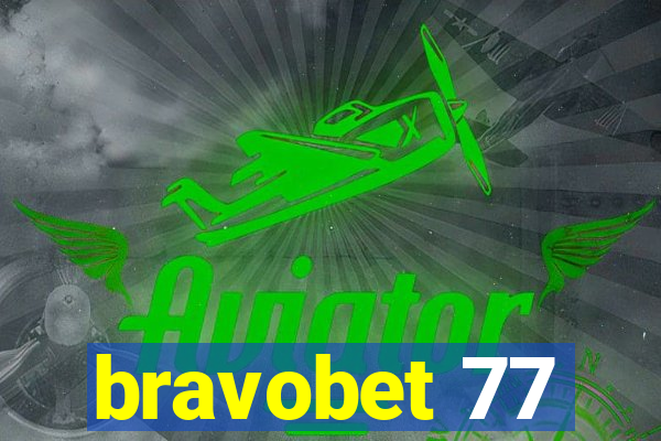 bravobet 77