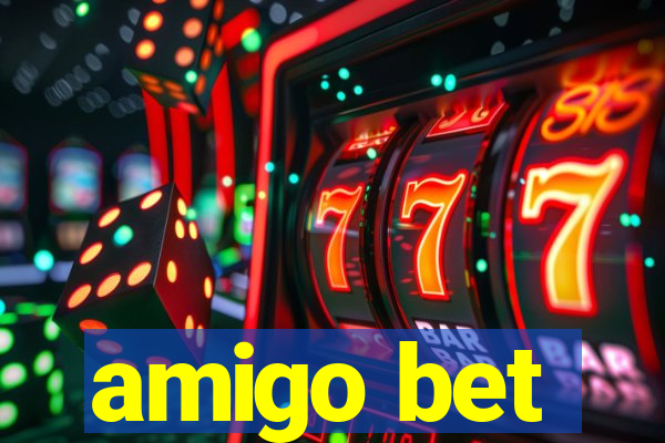 amigo bet