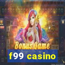 f99 casino