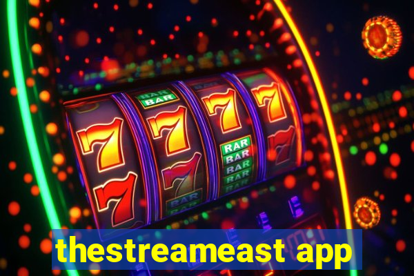 thestreameast app