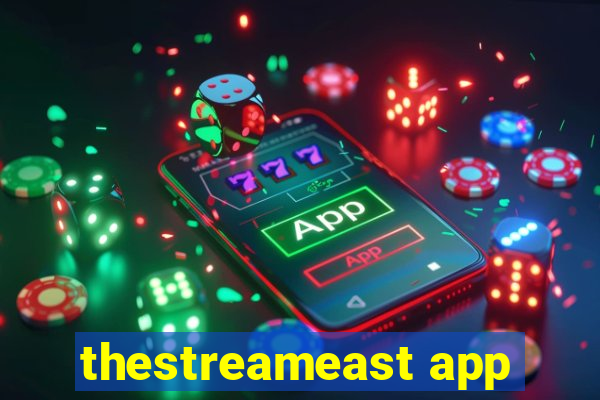 thestreameast app