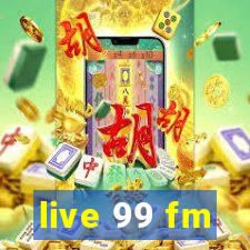 live 99 fm