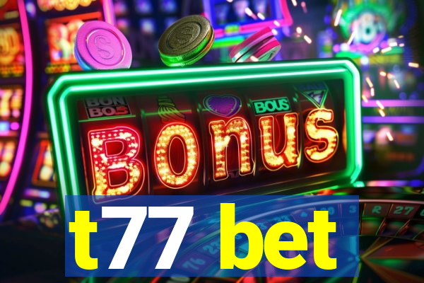 t77 bet