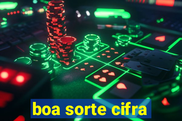 boa sorte cifra