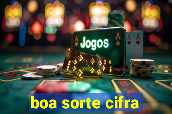 boa sorte cifra