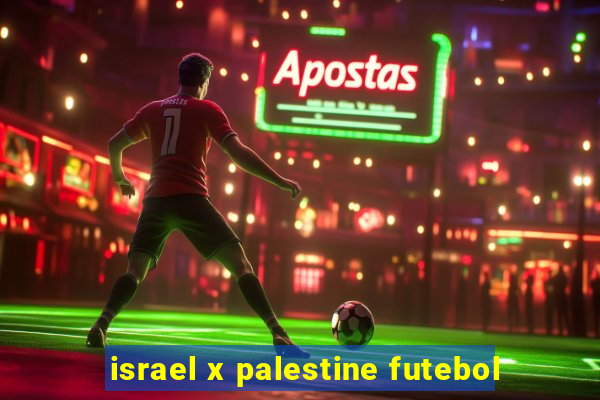 israel x palestine futebol