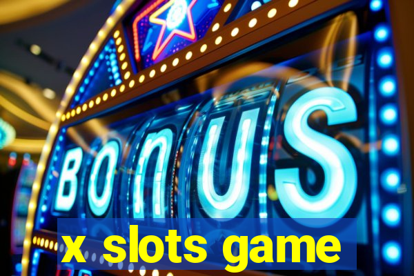 x slots game