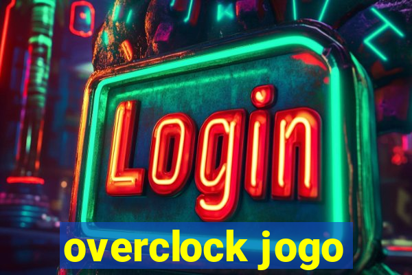 overclock jogo