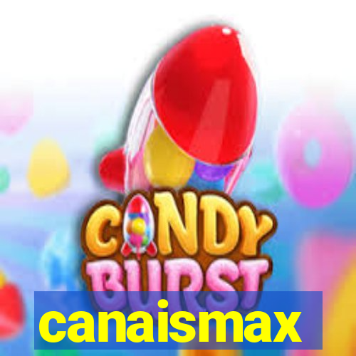 canaismax