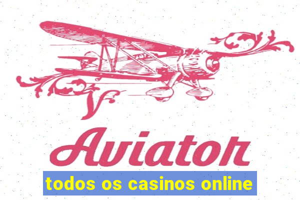 todos os casinos online