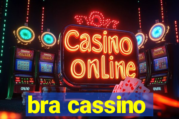 bra cassino