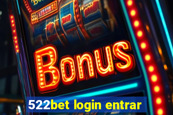 522bet login entrar