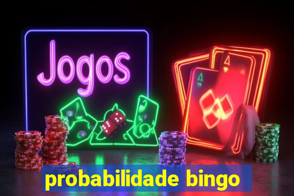 probabilidade bingo