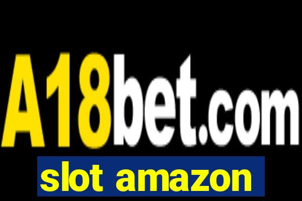 slot amazon