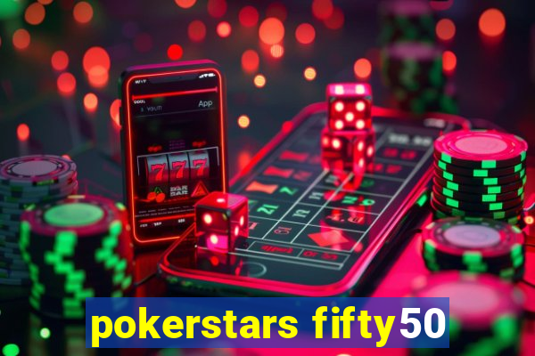 pokerstars fifty50