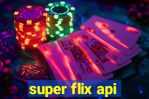 super flix api