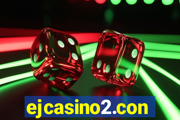 ejcasino2.con