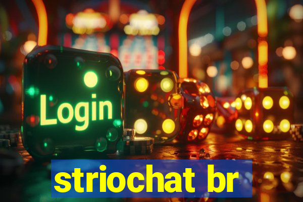 striochat br