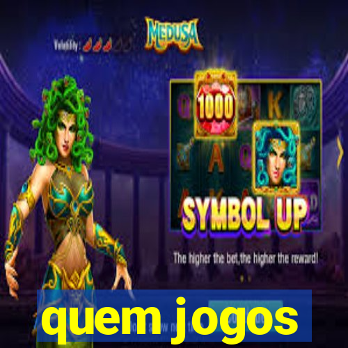 quem jogos