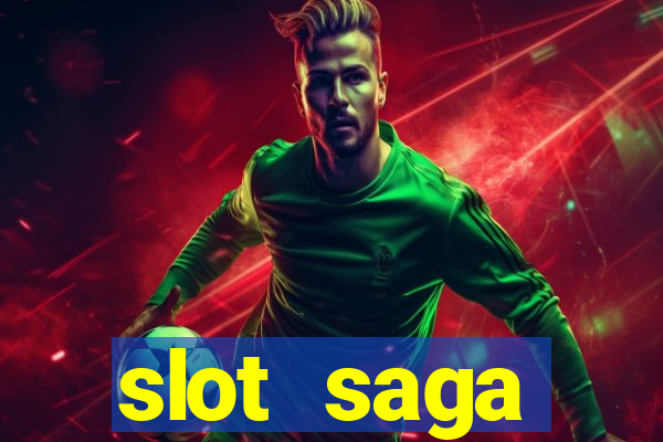 slot  saga