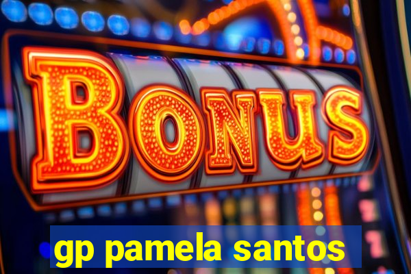 gp pamela santos