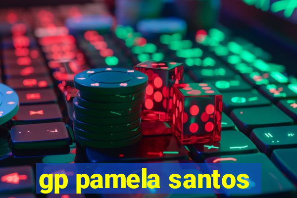 gp pamela santos