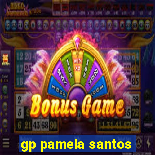 gp pamela santos