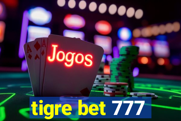 tigre bet 777