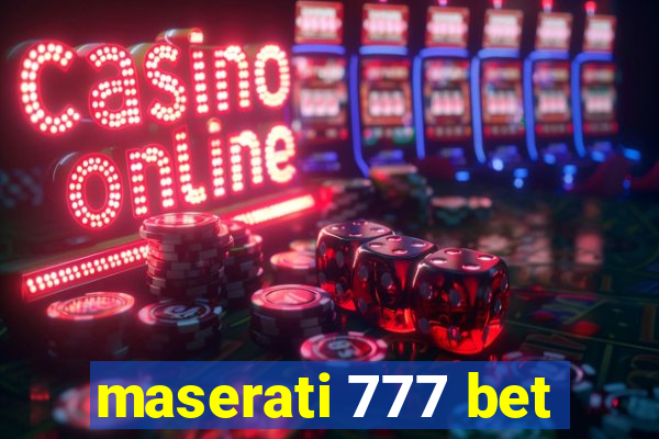 maserati 777 bet